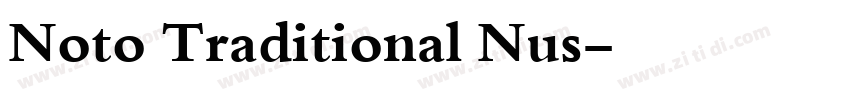 Noto Traditional Nus字体转换